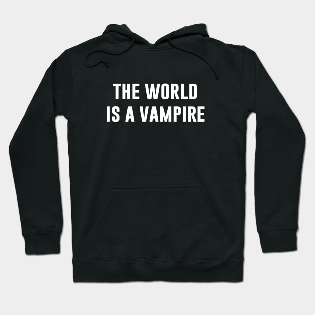 The World Is A Vampire, white Hoodie by Perezzzoso